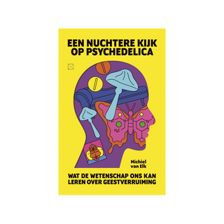 Een nuchtere kijk op psychedelica